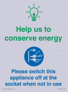 Help us to conserve energy - Switch this appliance off at the socket when not in use